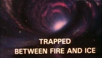 Episode 11 Trapped Between Fire and Ice