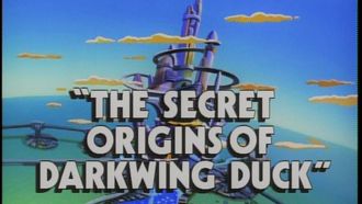Episode 33 The Secret Origins of Darkwing Duck
