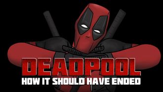Episode 3 How Deadpool Should Have Ended