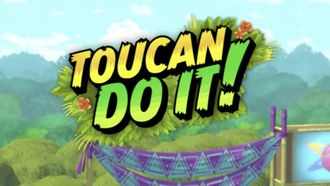Episode 10 Toucan Do It!