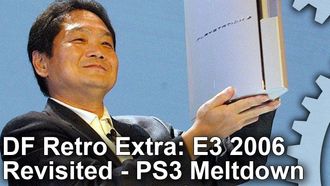 Episode 3 DF Retro Extra: Sony at E3 2006: PlayStation 3's Darkest Hour Revisited