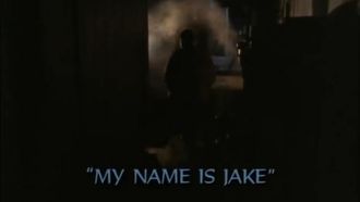 Episode 1 My Name Is Jake