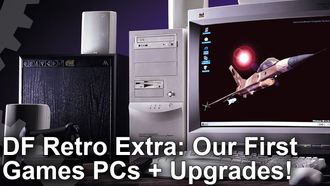 Episode 1 DF Retro Extra: Our First Games PCs and Component Upgrades!