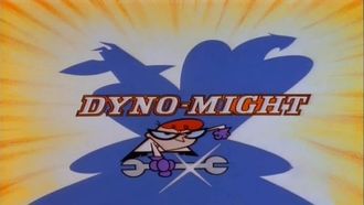 Episode 106 Dyno-Might