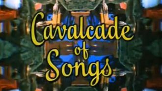 Episode 17 Cavalcade of Songs