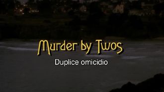 Episode 9 Murder by Twos