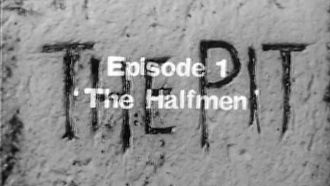 Episode 1 The Halfmen
