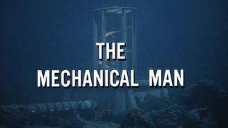 Episode 25 The Mechanical Man