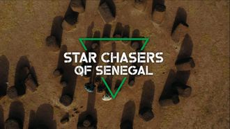 Episode 2 Star Chasers of Senegal