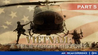 Episode 14 Vietnam: Parts VII & VIII - Vietnamizing the War/Cambodia and Laos
