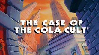 Episode 14 The Case of the Cola Cult