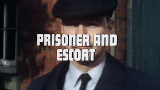 Episode 2 Prisoner and Escort