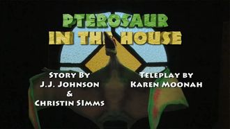 Episode 7 A Pterosaur in the House/A Model Dino