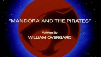 Episode 31 Mandora and the Pirates