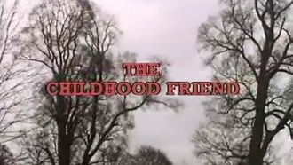 Episode 21 The Childhood Friend