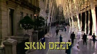 Episode 16 Skin Deep