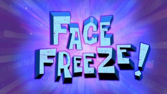 Episode 44 Face Freeze!