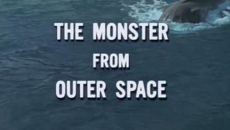 Episode 13 The Monster from Outer Space