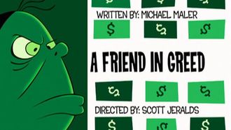 Episode 12 A Friend in Greed