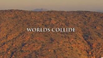 Episode 1 Worlds Collide