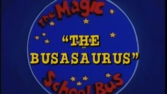 Episode 3 The Busasaurus