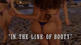 Episode 3 In the Line of Booty