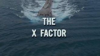 Episode 11 The X Factor
