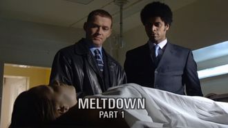 Episode 18 Meltdown: Part 1