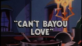 Episode 16 Can't Bayou Love