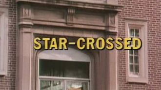 Episode 8 Star-Crossed