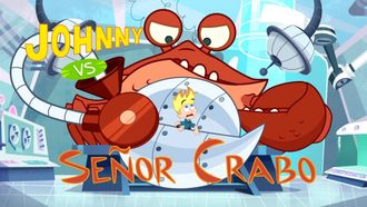 Episode 7 Johnny vs Señor Crabo