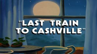 Episode 12 Last Train to Cashville