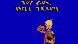 Episode 1 Top Gun: Will Travel