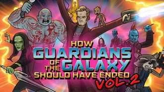 Episode 10 How Guardians of the Galaxy Vol. 2 Should Have Ended