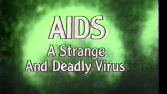 Episode 12 AIDS: A Strange and Deadly Virus