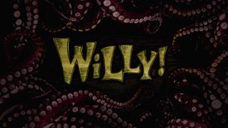 Episode 16 Willy! (Or Won't He?)