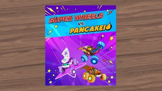 Episode 19 Super Wheels vs. Pancakeio