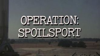 Episode 2 Operation Spoilsport