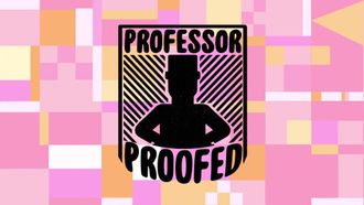 Episode 35 Professor Proofed
