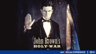 Episode 10 John Brown's Holy War