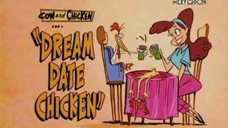 Episode 6 Dream Date Chicken