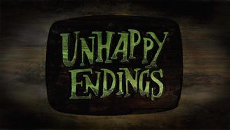 Episode 12 Unhappy Endings