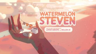 Episode 34 Watermelon Steven