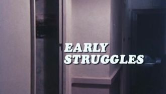 Episode 23 Early Struggles