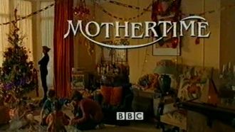 Episode 6 Mothertime