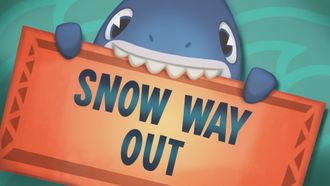 Episode 12 Snow Way Out