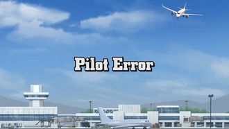 Episode 15 Pilot Error
