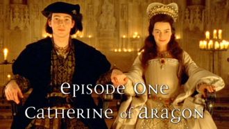 Episode 1 Catherine of Aragon
