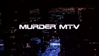 Episode 9 Murder MTV