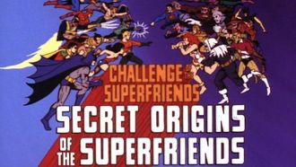 Episode 8 Secret Origins of the SuperFriends/Terror from the Phantom Zone